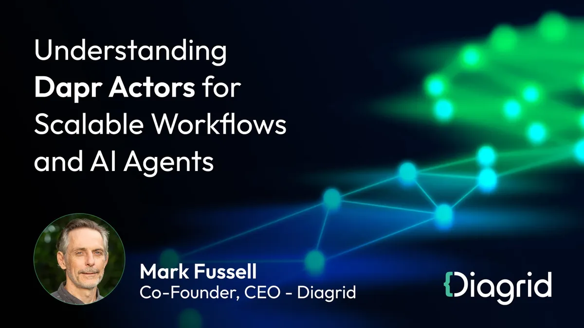 Understanding Dapr Actors for Scalable Workflows and AI Agents